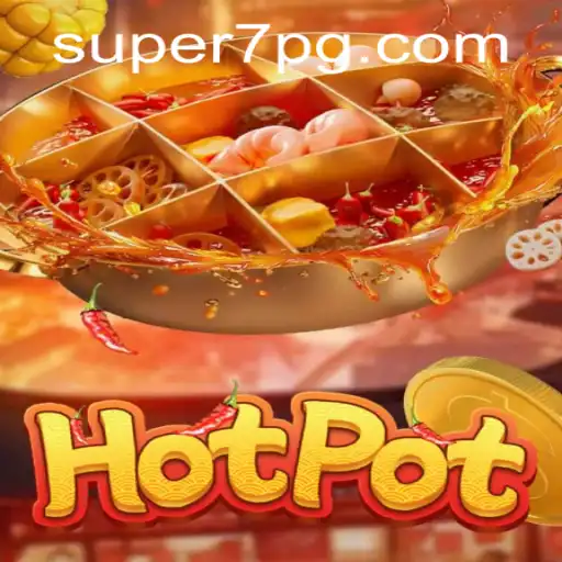 A Deep Dive into the Exciting World of Hotpot by SUPER7.games