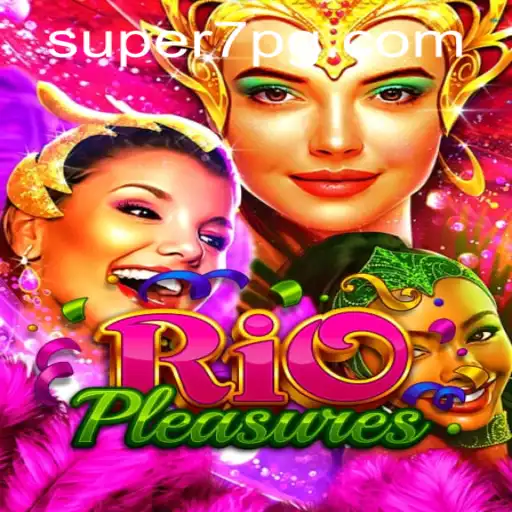 Exploring the Vibrant World of RioPleasures: A Thrilling Adventure by SUPER7.games