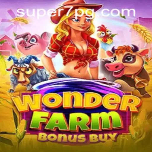 Exploring the Exciting World of WonderFarmBonusBuy on SUPER7.games